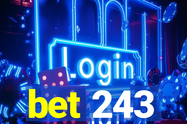 bet 243